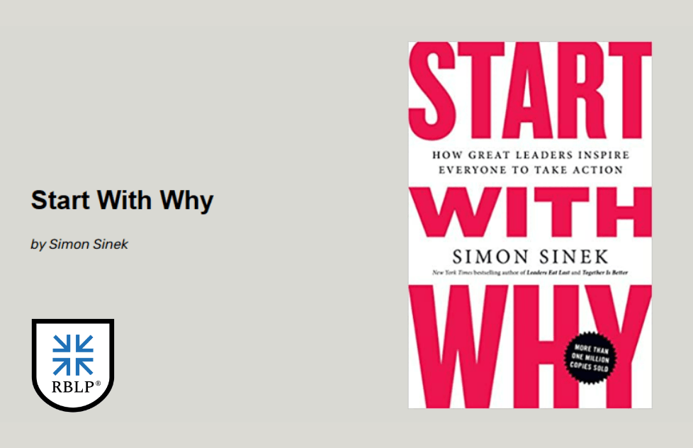 Start With Why by Simon Sinek - Resilience-Building Leader Program (RBLP®)